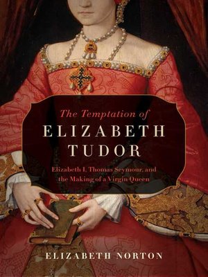 cover image of The Temptation of Elizabeth Tudor